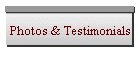 Photos & Testimonials